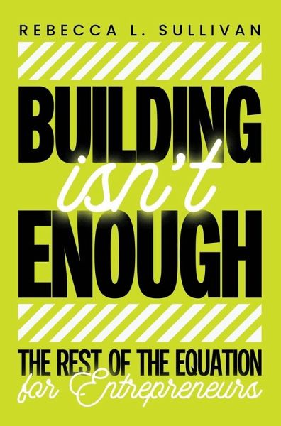 Building Isn't Enough Building Isn't Enough