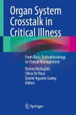Organ System Crosstalk in Critical Illness (eBook, PDF) Organ System Crosstalk in Critical Illness (eBook, PDF)