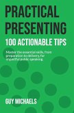 Practical Presenting Practical Presenting