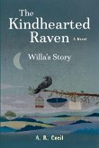 The Kindhearted Raven The Kindhearted Raven