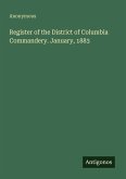 Register of the District of Columbia Commandery. January, 1883