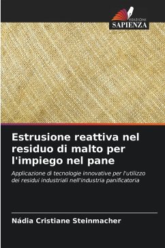 Cover Estrusione reattiva nel residuo di malto per l'impiego nel pane