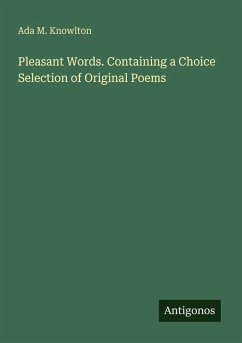 Cover Pleasant Words. Containing a Choice Selection of Original Poems