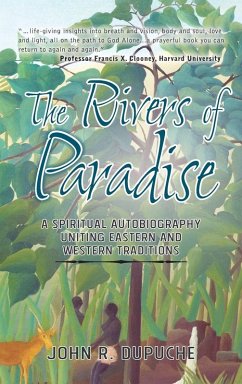 The Rivers of Paradise - Dupuche, John R The Rivers of Paradise - Dupuche, John R