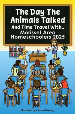 Cover The day the animals talked, Morisset area Homeschoolers, 2025