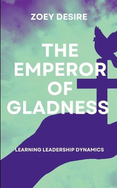 THE EMPEROR OF GLADNESS - Desire, Z. THE EMPEROR OF GLADNESS - Desire, Z.