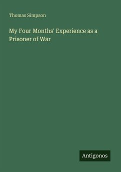 Cover My Four Months' Experience as a Prisoner of War