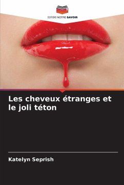 Cover Les cheveux étranges et le joli téton