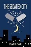 The Sedated City