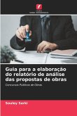 Guia para a elaboração do relatório de análise das propostas de obras Guia para a elaboração do relatório de análise das propostas de obras