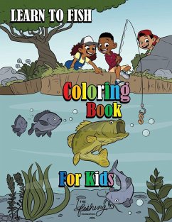 Learn to Fish Coloring Book for Kids - Knowles, Dennis James; Grizzell, Gail Ann