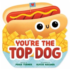 Cover You're the Top Dog (a Shaped Novelty Board Book for Toddlers)