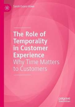 The Role of Temporality in Customer Experience (eBook, PDF) - Evans-Howe, Sarah