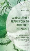 A Regulatory Framework to Remediate the Planet (eBook, ePUB)