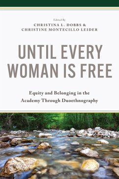 Until Every Woman Is Free (eBook, PDF)