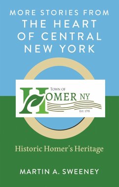More Stories from the Heart of Central New York (eBook, PDF) - Sweeney, Martin A.