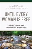 Until Every Woman Is Free (eBook, ePUB) Until Every Woman Is Free (eBook, ePUB)