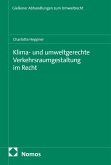 Klima- und umweltgerechte Verkehrsraumgestaltung im Recht (eBook, PDF)