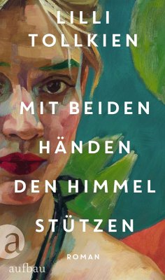 Cover Mit beiden Händen den Himmel stützen (eBook, ePUB)
