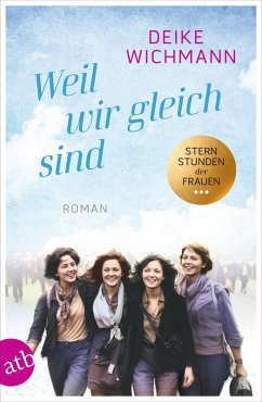 Weil wir gleich sind (eBook, ePUB) - Wichmann, Deike