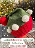 Lustige Elfenmütze Schneeball (eBook, ePUB)