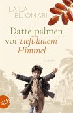 Dattelpalmen vor tiefblauem Himmel (eBook, ePUB) Dattelpalmen vor tiefblauem Himmel (eBook, ePUB)