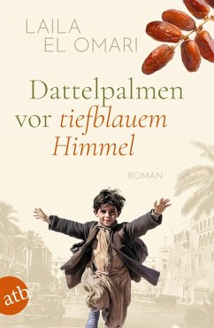 Dattelpalmen vor tiefblauem Himmel (eBook, ePUB) - El Omari, Laila