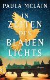 In Zeiten des blauen Lichts (eBook, ePUB)