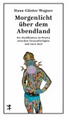 Morgenlicht über dem Abendland (eBook, ePUB)