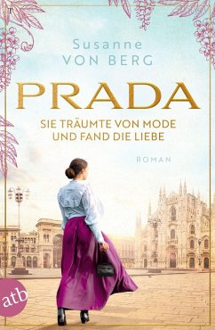 Prada - Sie träumte von Mode und fand die Liebe (eBook, ePUB) - Berg, Susanne von