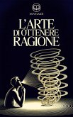 Schopenhauer - L'arte di ottenere ragione (eBook, ePUB)