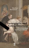 Pornografie und Gotteslästerung (eBook, ePUB)