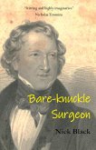 Bare-knuckle Surgeon (eBook, ePUB)