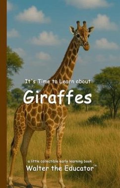 Cover It's Time to Learn about Giraffes (eBook, ePUB)