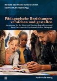Pädagogische Beziehungen verstehen und gestalten (eBook, PDF)