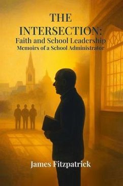 Cover The Intersection of Faith and School Leadership (eBook, ePUB)