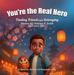 You're the Real Hero (eBook, ePUB)
