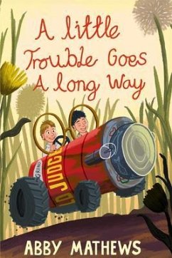 Cover A Little Trouble Goes a Long Way (eBook, ePUB)