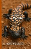 It's Time to Learn about Gila Monsters (eBook, ePUB)