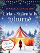 Cirkus Stjärnfalls julturné: Första... - Bild 1