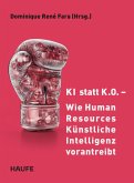 KI statt KO - Wie Human Resources Künstliche Intelligenz vorantreibt (eBook, PDF)
