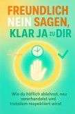 Freundlich Nein sagen, klar Ja zu dir (eBook, ePUB)