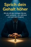Sprich dein Gehalt höher (eBook, ePUB)