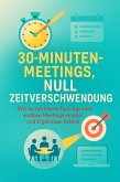 30-Minuten-Meetings, Null Zeitverschwendung (eBook, ePUB)
