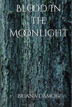 Cover Blood In the Moonlight (eBook, ePUB)