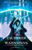 Zauberer Wahnsinns:Ein Epischer Fantasie Adventure Roman ( Band 6) (eBook, ePUB)