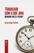 Trabalhar com o que ama (eBook, ePUB) - Bild 1