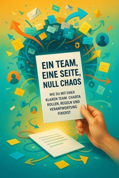 Ein Team, eine Seite, null Chaos (eBook, ePUB) - Braun, Tim