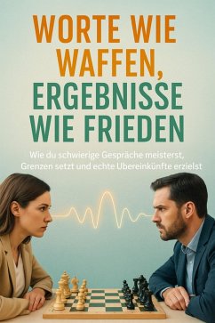 Cover Worte wie Waffen, Ergebnisse wie Frieden (eBook, ePUB)
