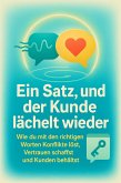 Ein Satz, und der Kunde lächelt wieder (eBook, ePUB)